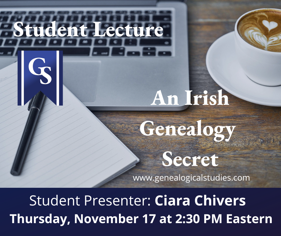 Student Presentation: An Irish Genealogy Secret